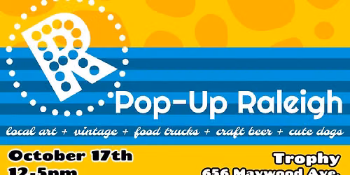 Pop-Up Raleigh October 17th Market
