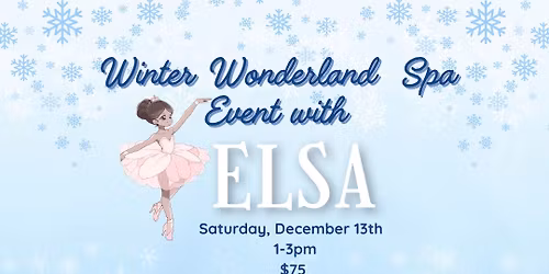 Winter Wonderland Spa Event With Elsa