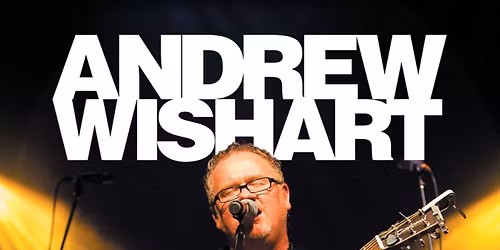 Andrew Wishart Live & Free!