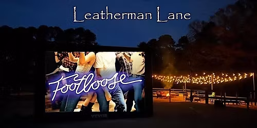 Movie Night at Leatherman Lane