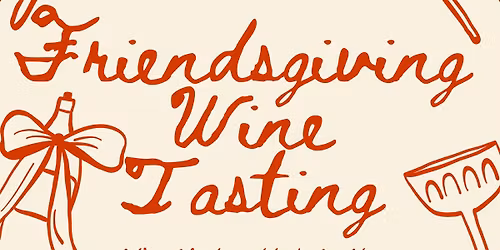 Friendsgiving Wine Tasting \ud83e\udd42 \ud83c\udf7e \ud83c\udf77 \ud83e\udd83