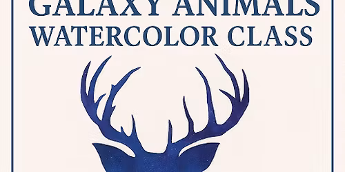  \ud83c\udf0c Galaxy Animals Watercolor Class \ud83c\udf0c
