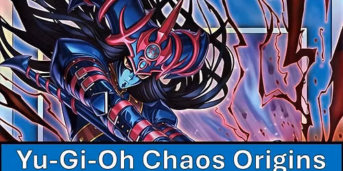Yu-Gi-Oh Chaos Origins Premiere Tournament 