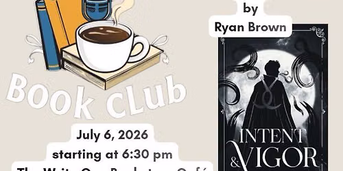 The Biblio Cup Book Club - Intent & Vigor by Ryan Brown
