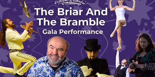 Gala Performance - The Briar and The Bramble