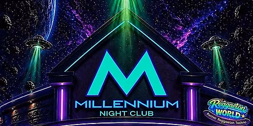 REGGAETON WORLD TAKE OVER MILLENNIUM NIGHT CLUB