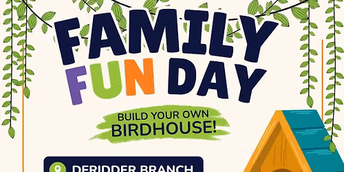 BPL: Family Fun Day (Build a Birdhouse!)