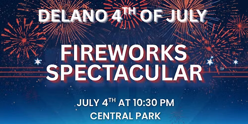Delano 4th of July FIREWORKS