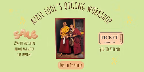 April Fool's Qi Gong Workshop