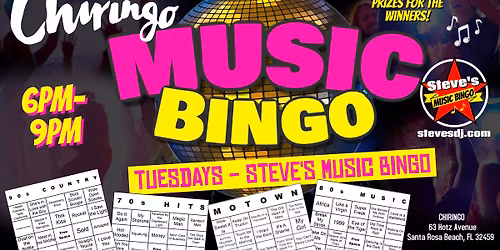 Steve's Music Bingo Tuesday Nights at Chiringo!