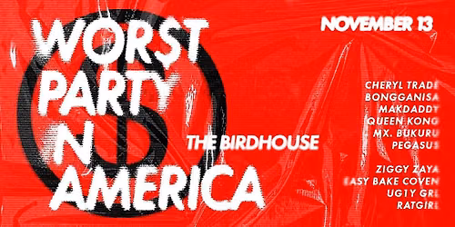 WOR$T PARTY IN AMERICA