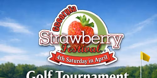 \ud83c\udf53\ud83c\udf53Georgia Strawberry Festival Golf Tournament \ud83c\udf53\u26f3\ufe0f