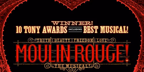 Moulin Rouge - The Musical at Jacksonville Center for the Performing Arts - Moran Theater