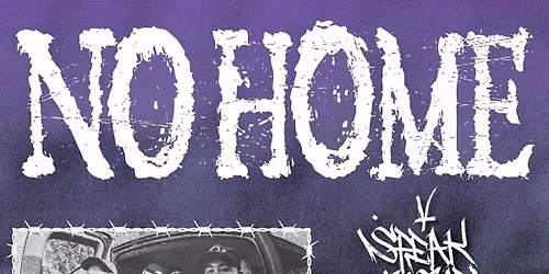 No Home, Speak Your Piece and Wigpeel!