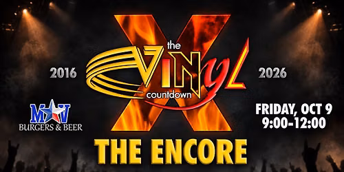The Vinyl Countdown - 10th Anniversary ENCORE Celebration