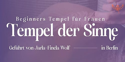 Tempel der Sinne - Beginner's Tempel f\u00fcr Frauen | September