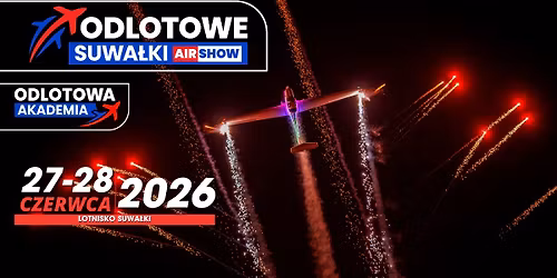 Odlotowe Suwa\u0142ki AIR SHOW 2026