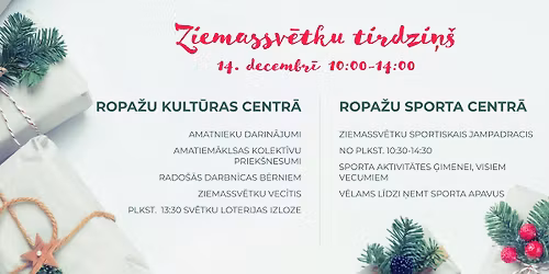 Ziemassv\u0113tku tirdzi\u0146\u0161 2025 Ropa\u017eu Kult\u016bras centr\u0101