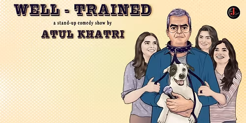 Well Trained by Atul Khatri -Live in Juhu