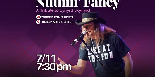 Wind-FM Rocks the Reilly: Nuthin' Fancy | Lynyrd Skynyrd Tribute Concert