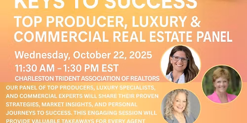 Keys to Success: Top Producer, Luxury & Commercial Real Estate Panel