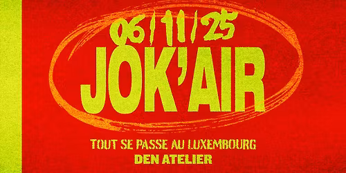 Jok'Air + Linema I Luxembourg (COMPLET!)