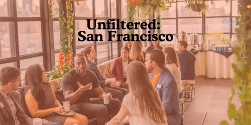 Unfiltered Conference: People Leaders and Executives | San Francisco