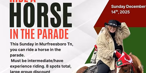 Ride in the parade Sunday (Murfreesboro) - Must have horse Experience