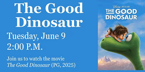 Movie: The Good Dinosaur (2015, PG)