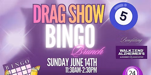 Drag Show Bingo Brunch for Walk To End Alzheimer's