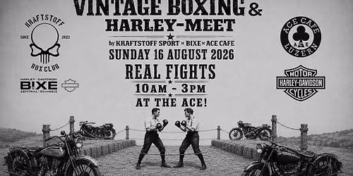 \u2663\ufe0f VINTAGE BOXING im ACE CAFE LUZERN \u2663\ufe0f