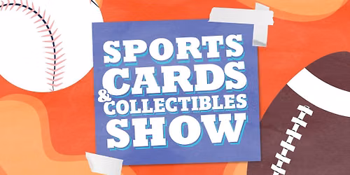 Sports Cards & Collectible Show with Freeman Sports Cards