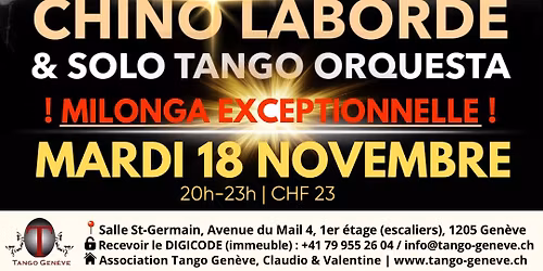 Milonga exceptionnelle CHINO LABORDE & SOLO TANGO