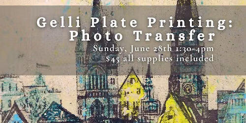 Gelli Plate Printing: Photo Transfer