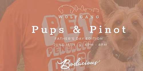 Pups & Pinot Father's Day Edition 