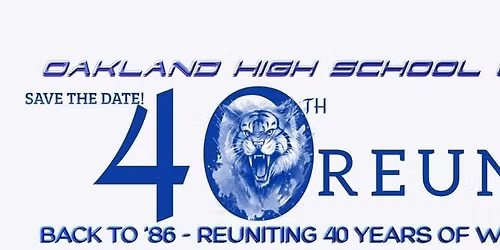 Sat, Oct 17 at 6PM PST Oakland High C\/O 1986 40th Reunion-The Main Event