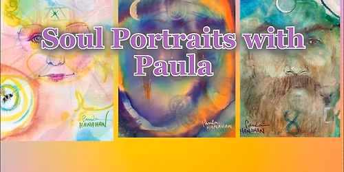 Soul Portraits with Paula Hanahan