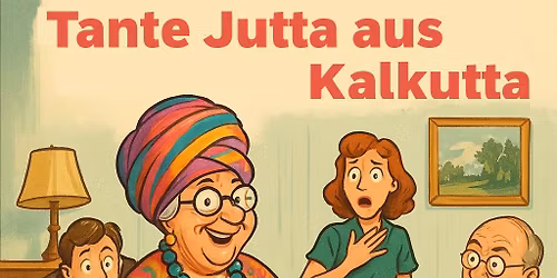 Theater in der Feuerwehr G\u00f6ssendorf: \u201eTante Jutta aus Kalkutta\u201c (Theatergruppe Don Bosco)