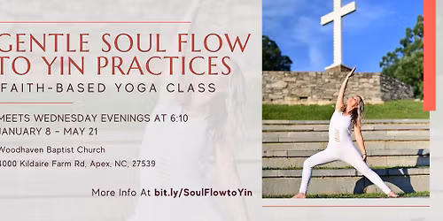 Soul Flow to Yin: Faith-Based Yoga and Prayer Class