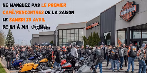 Premier caf\u00e9\/rencontres de la saison chez L\u00e9o H-D