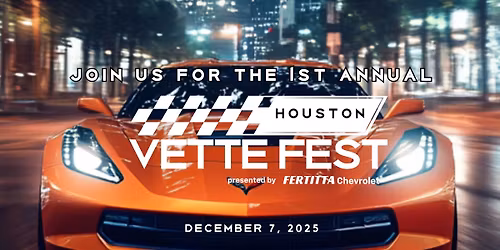 1st Annual Houston Vette Fest