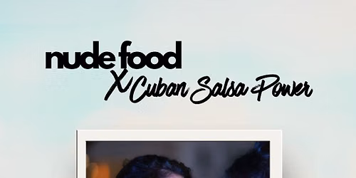 Ritmo Caliente @ Nude Food x CSP