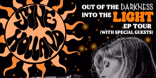 June Holland Out of the Darkness Into the Light EP Tour - Newcastle