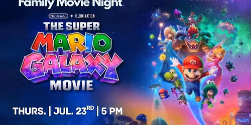 Family Movie Night: The Super Mario Galaxy Movie