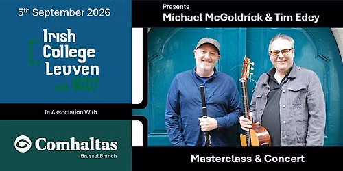 Michael McGoldrick & Tim Edey : Concert and Masterclass