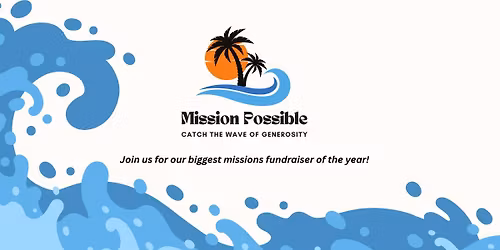 Mission Possible: Tropical Edition