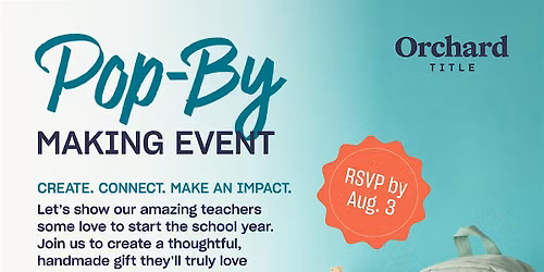 Realtor Pop-by Event : Back To School Teacher Gifts