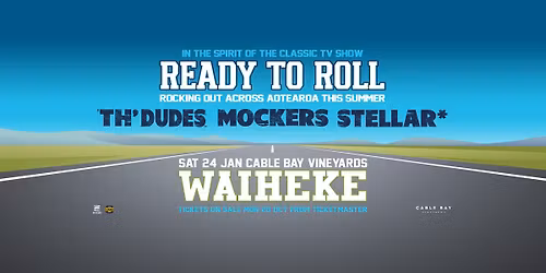 Ready to Roll: Th' Dudes, Mockers & Stellar* | Cable Bay Vineyards, Waiheke