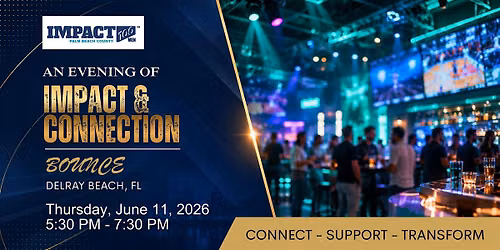 Impact 100 Men June 2026 Social Event at Bounce Delray Beach