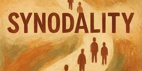 Synodality in the Catholic Church: Learning to Listen